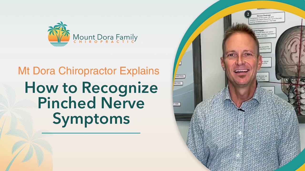 Mt Dora Chiropractor Explains How to Recognize Pinched Nerve Symptoms