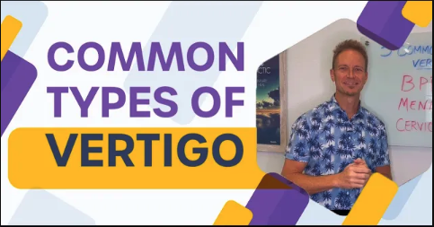 Common Types of Vertigo | Upper Cervical Chiropractor for Vertigo in Mount Dora, FL