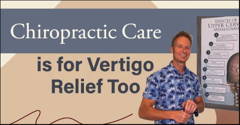 Upper Cervical Chiropractic Care is for Vertigo Relief | Chiropractor for Vertigo in Mount Dora, FL